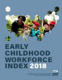 Cover page: The Early Childhood Workforce Index 2018