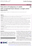 Cover page: Outcomes of malignancy in adults with congenital heart disease: a single center experience.