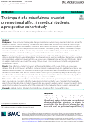 Cover page: The impact of a mindfulness bracelet on emotional affect in medical students: a prospective cohort study